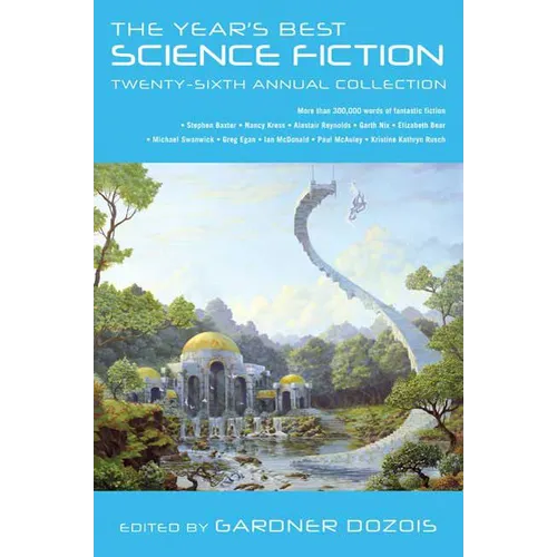 The Year's Best Science Fiction: Twenty-Sixth Annual Collection
