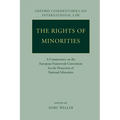 The Rights of Minorities in Europe: A Commentary on the European Framework Convention for the Protection of National Minorities