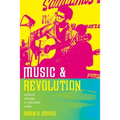 Music and Revolution: Cultural Change in Socialist Cuba Volume 9
