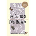 The Calling of Katie Makanya: A Memoir of South Africa