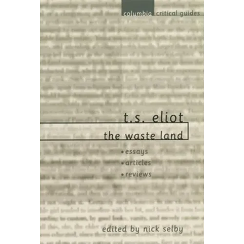 T. S. Eliot: The Waste Land