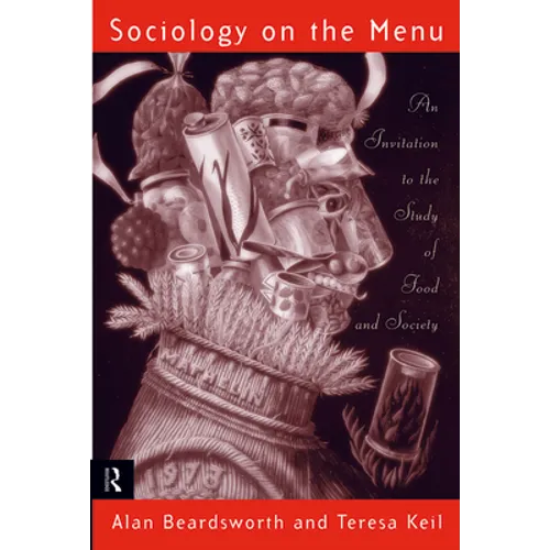 Sociology on the Menu: An Invitation to the Study of Food and Society