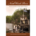 North Woods River: The St. Croix River in Upper Midwest History