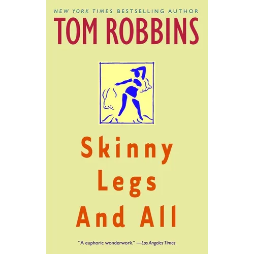 Skinny Legs and All