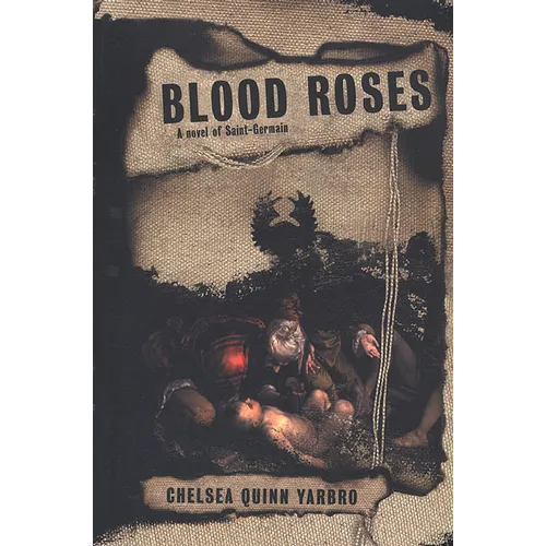 Blood Roses: A Novel of the Count Saint-Germain