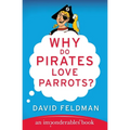 Why Do Pirates Love Parrots?
