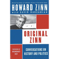 Original Zinn: Conversations on History and Politics