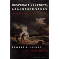 Desperate Journeys, Abandoned Souls: True Stories of Castaways and Other Survivors