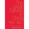 Great Famine in China, 1958-1962: A Documentary History