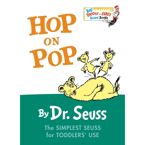 Hop on Pop: The Simplest Seuss for Younger Use (Larger Trim Size)
