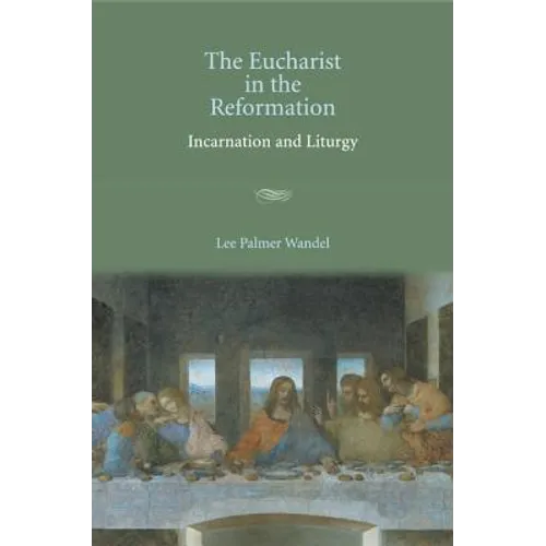 The Eucharist in the Reformation