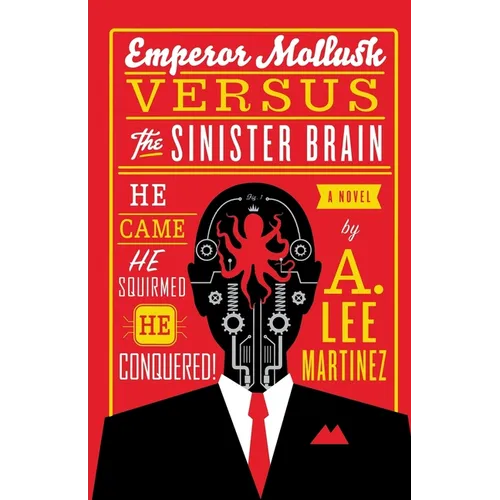 Emperor Mollusk versus The Sinister Brain
