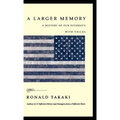 A Larger Memory: A History of Our Diversity, with Voices