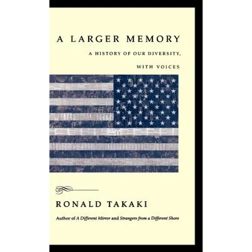 A Larger Memory: A History of Our Diversity, with Voices