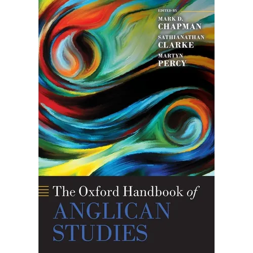 The Oxford Handbook of Anglican Studies