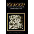 The Mahabharata, Volume 2: Book 2: The Book of Assembly; Book 3: The Book of the Forest