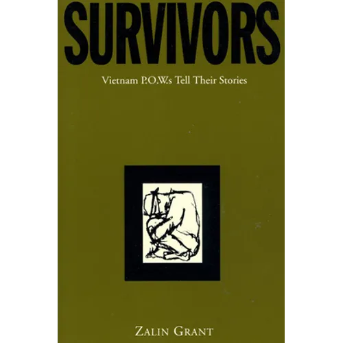 Survivors: Vietnam P.O.W.S Tell Their Stories