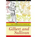 Complete Plays of Gilbert and Sullivan (Revised)