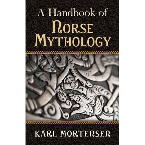 A Handbook of Norse Mythology