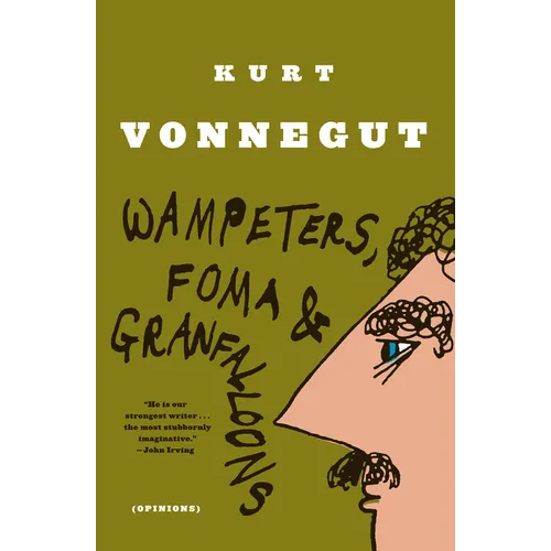 Wampeters, Foma & Granfalloons: (Opinions)