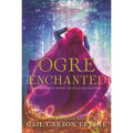 Ogre Enchanted