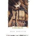The Word and Power Church: What Happens When a Church Seeks All God Has to Offer?