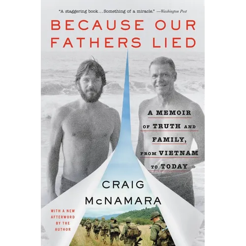Because Our Fathers Lied: A Memoir of Truth and Family, from Vietnam to Today