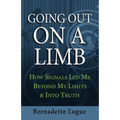 Going Out On A Limb: How Signals Led Me Beyond My Limits & Into Truth