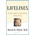 Lifelines: Living Longer, Growing Frail, Taking Heart