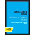 Sensei and His People: The Building of a Japanese Commune