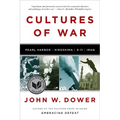 Cultures of War: Pearl Harbor / Hiroshima / 9-11 / Iraq