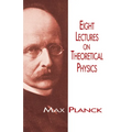 Eight Lectures on Theoretical Physics