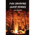 Fun Campfire Ghost Stories