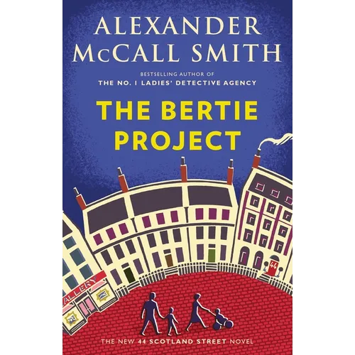 The Bertie Project: 44 Scotland Street Series (11)