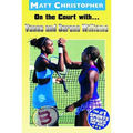 On the Court With...Venus and Serena Williams