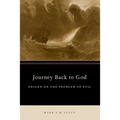 Journey Back to God: Origen on the Problem of Evil