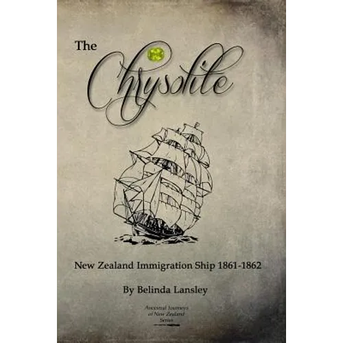 The Chrysolite: New Zealand Immigration Ship 1861-1862