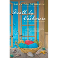 Death by Cashmere: A Seaside Knitters Mystery
