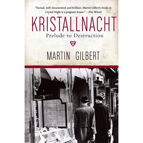 Kristallnacht: Prelude to Destruction