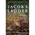 Jacob's Ladder: A Story of Virginia During the War