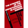 The Dynamics of the Breakthrough in Eastern Europe: The Polish Experience Volume 6
