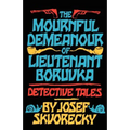 Mournful Demeanour of Lieutenant Boruvka: Dective Tales