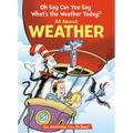 Oh Say Can You Say What's the Weather Today? All about Weather