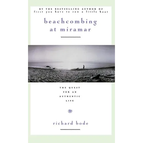 Beachcombing at Miramar: The Quest for an Authentic Life