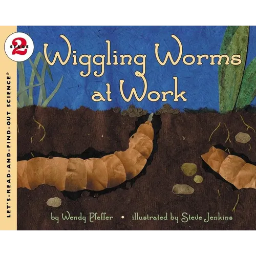 Wiggling Worms at Work