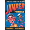 Jumper Fables: Strange-But-True Devotions to Jump-Start Your Faith