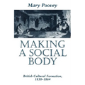 Making a Social Body: British Cultural Formation, 1830-1864