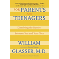 For Parents and Teenagers: Dissolving the Barrier Between You and Your Teen