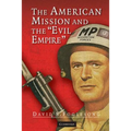 The American Mission and the 'Evil Empire'