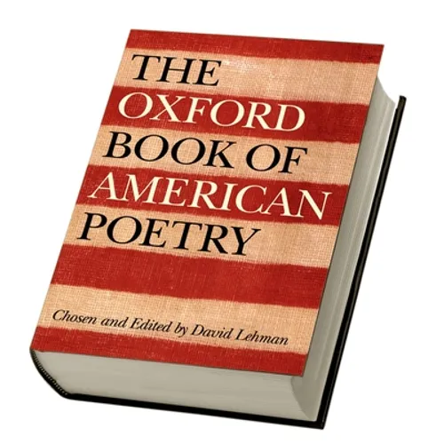 The Oxford Book of American Poetry